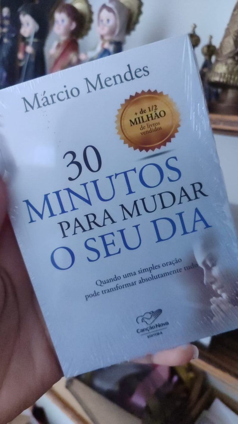 30 Minutos para Mudar o Seu Dia – Márcio Mendes
